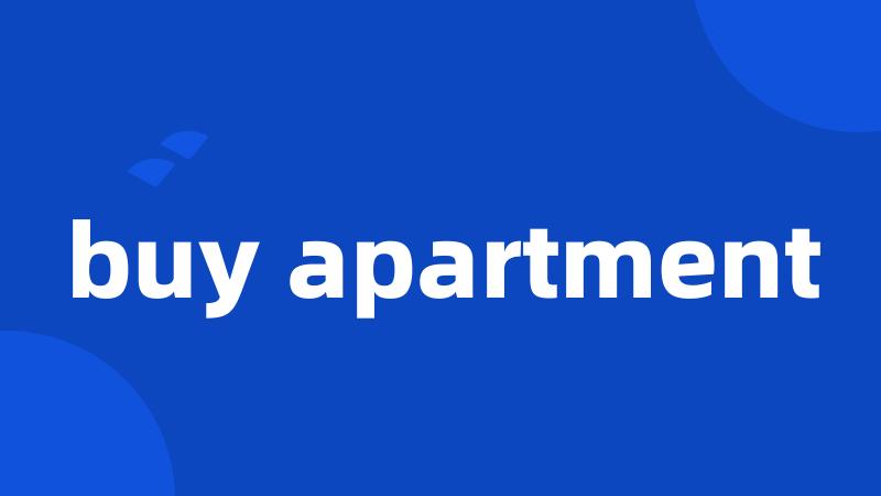 buy apartment