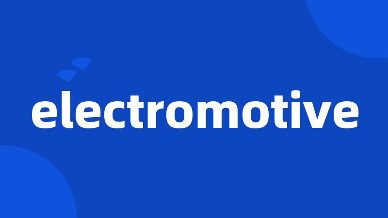 electromotive