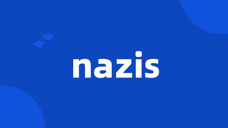 nazis