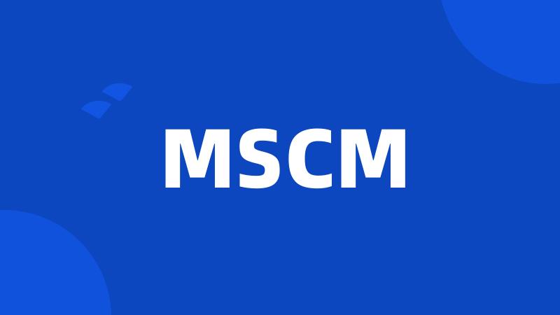 MSCM