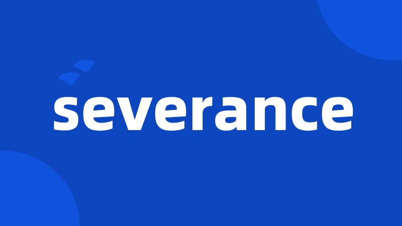 severance