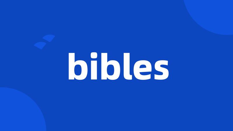 bibles