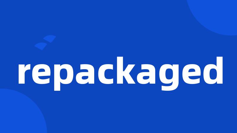 repackaged