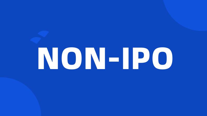 NON-IPO