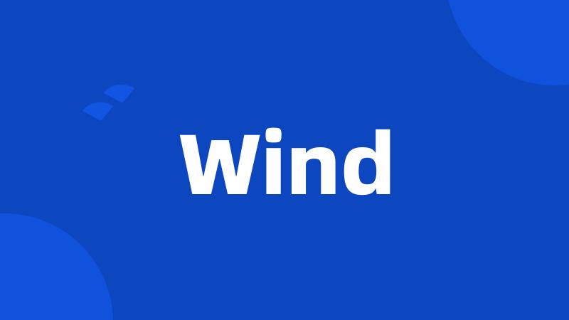 Wind