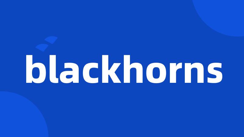 blackhorns