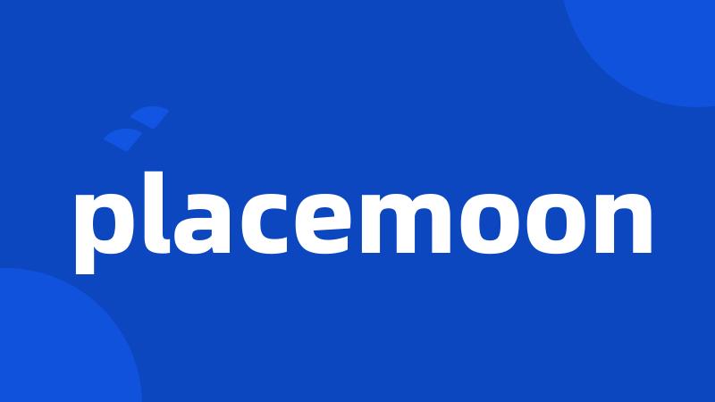 placemoon