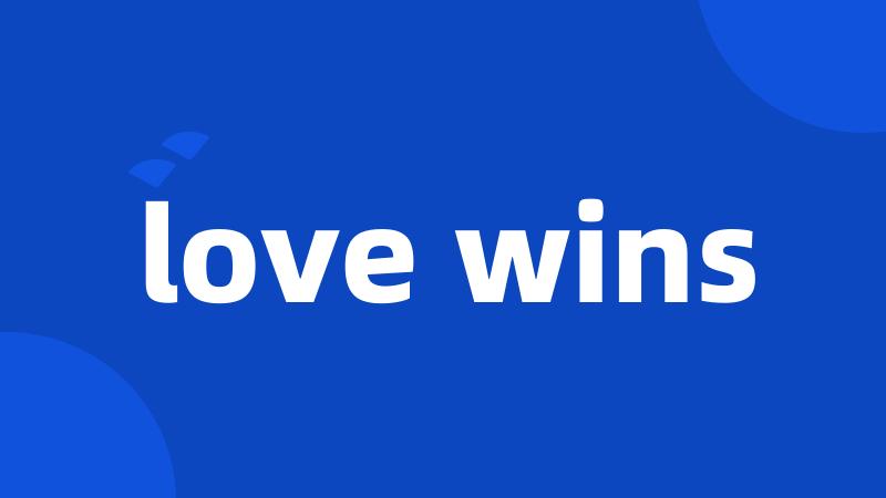 love wins