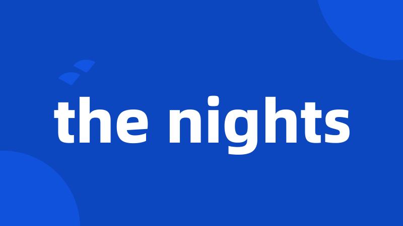 the nights