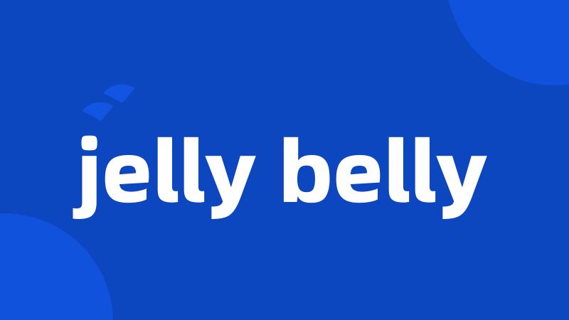 jelly belly