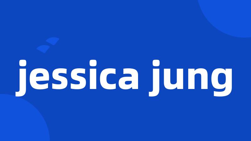 jessica jung