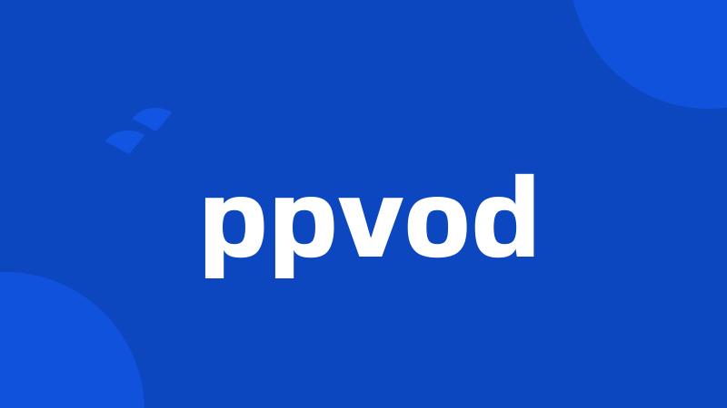 ppvod