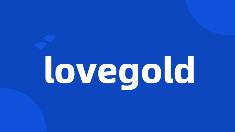 lovegold