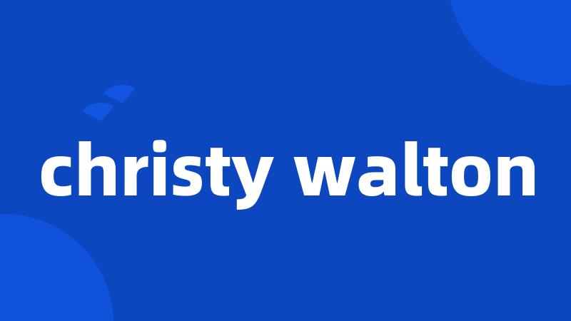 christy walton