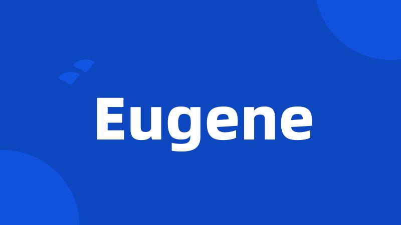 Eugene