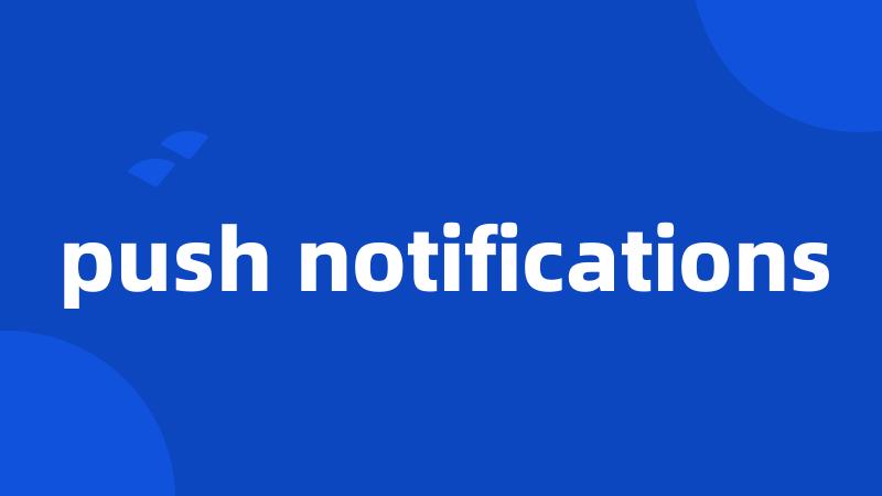 push notifications