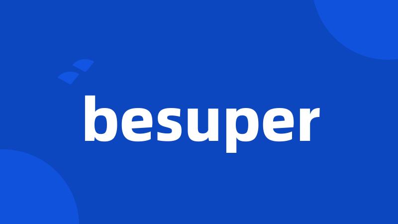 besuper