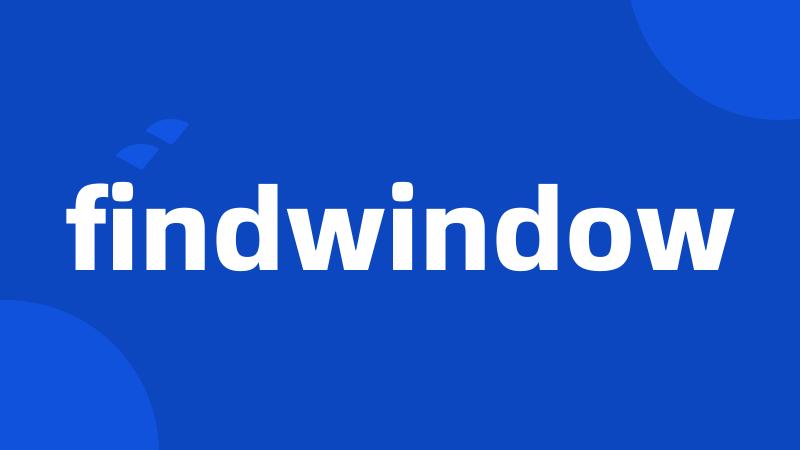 findwindow