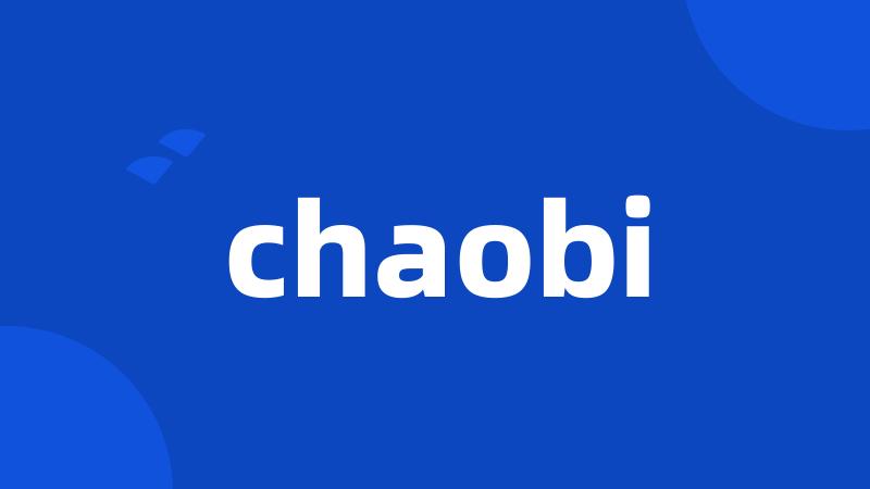 chaobi