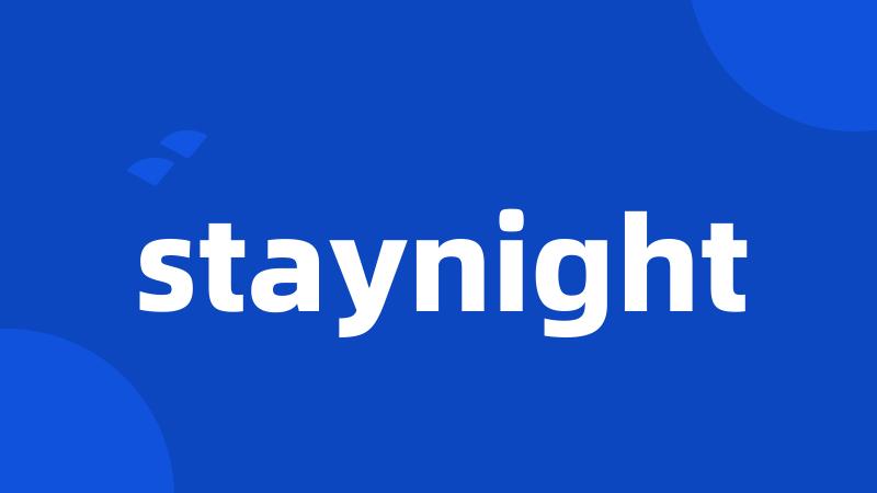 staynight