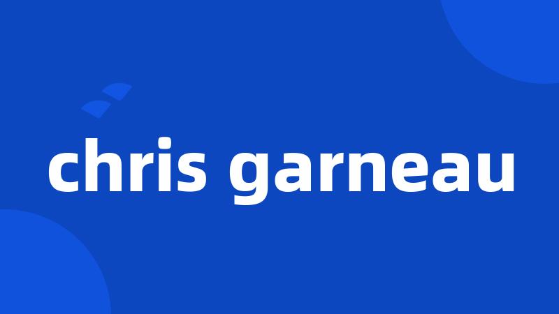 chris garneau