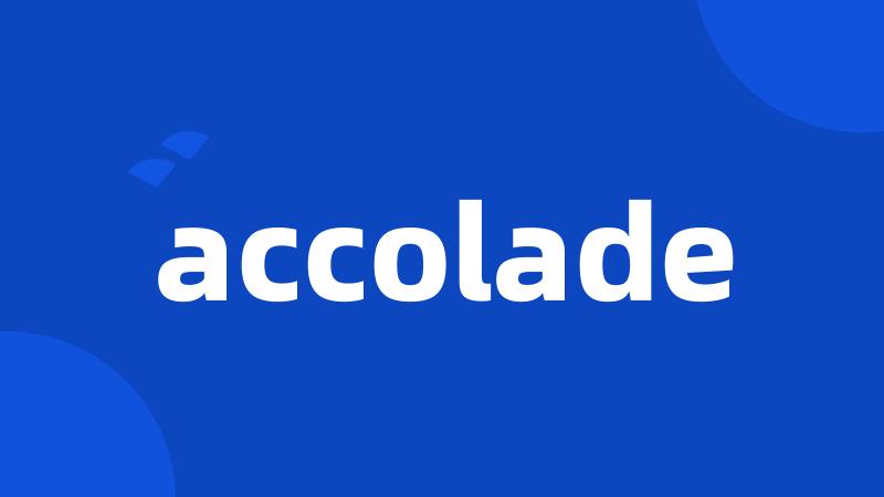 accolade