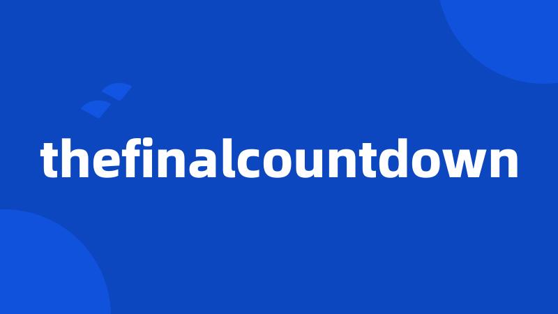 thefinalcountdown