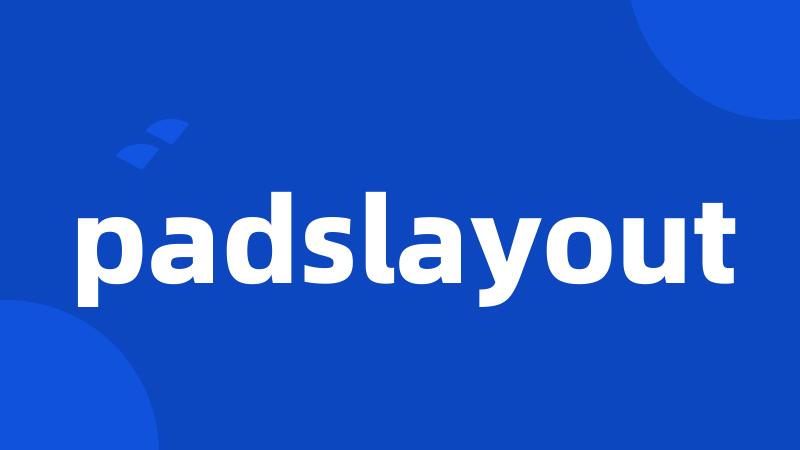 padslayout