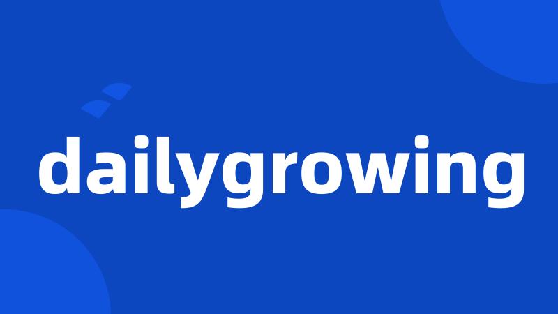dailygrowing