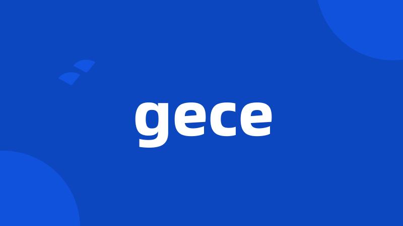 gece