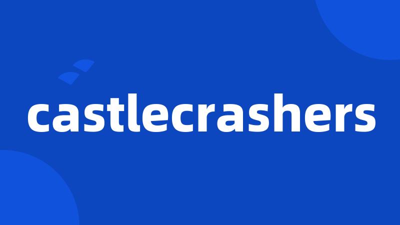castlecrashers