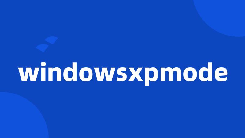 windowsxpmode