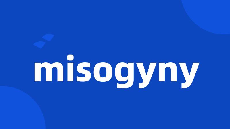misogyny