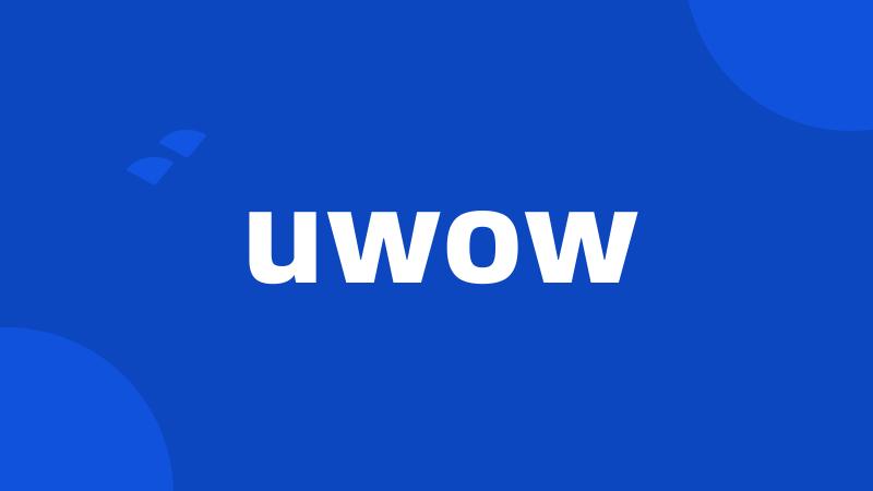 uwow