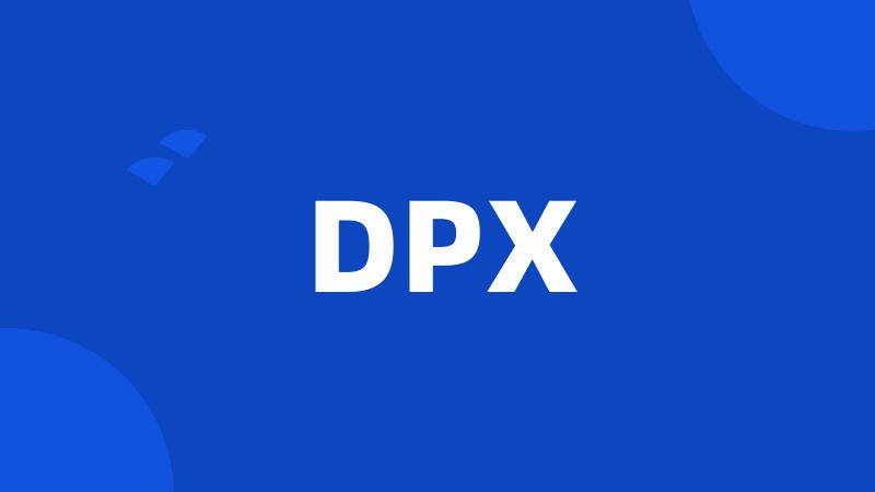 DPX