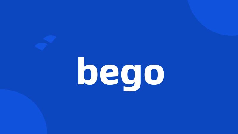 bego