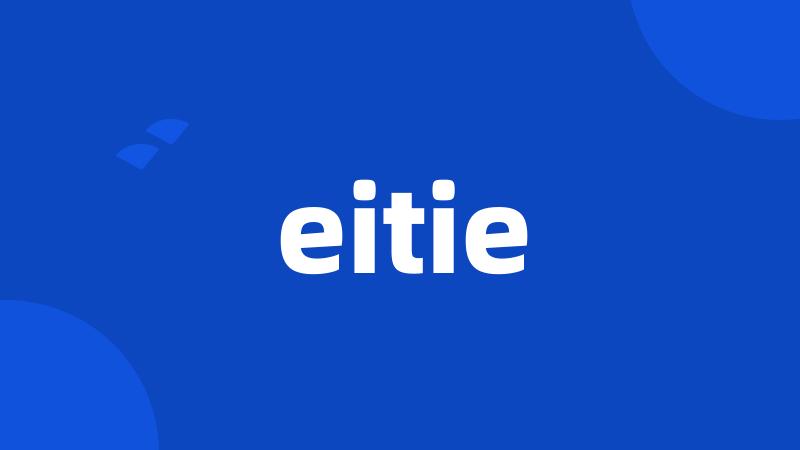 eitie