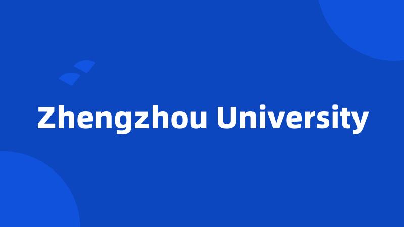 Zhengzhou University