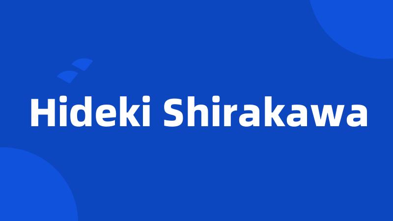 Hideki Shirakawa