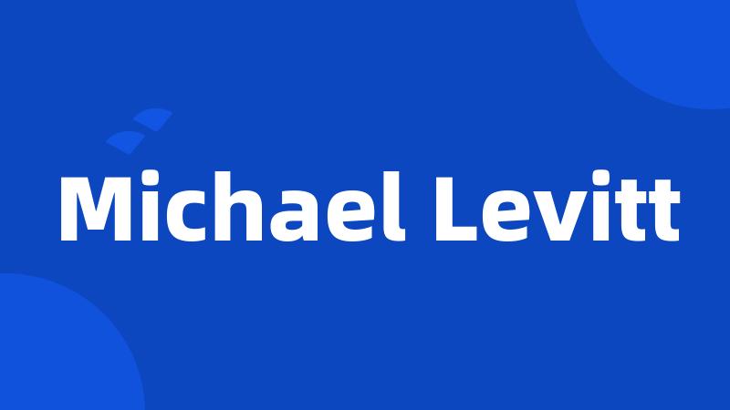 Michael Levitt