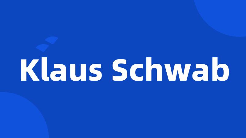Klaus Schwab