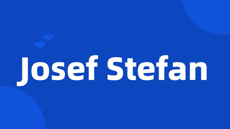 Josef Stefan