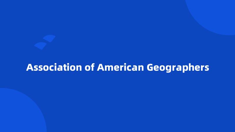 Association of American Geographers