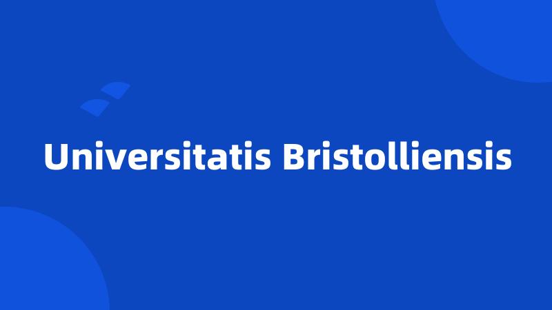 Universitatis Bristolliensis