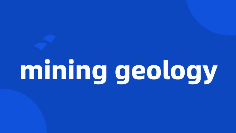 mining geology