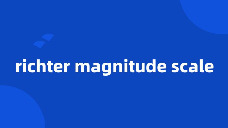 richter magnitude scale