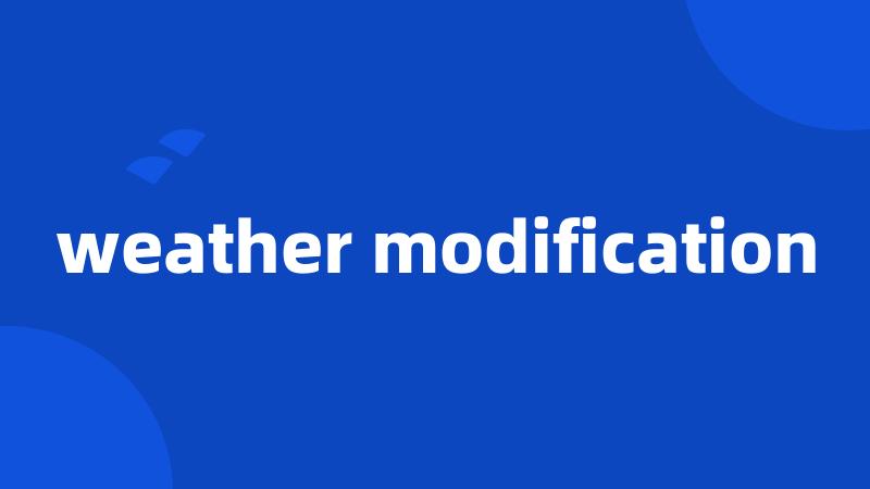 weather modification
