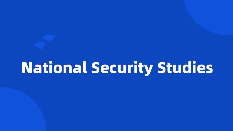 National Security Studies