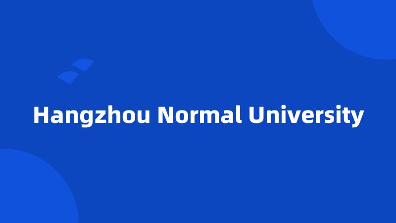 Hangzhou Normal University