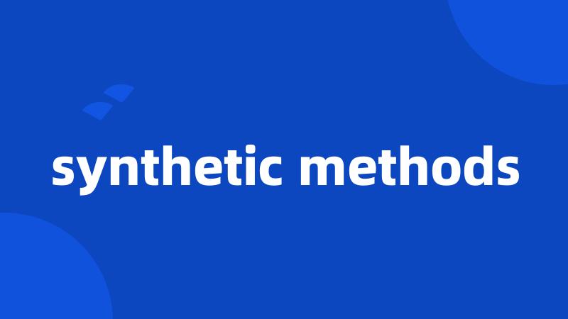 synthetic methods
